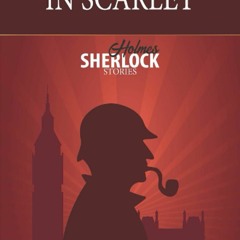 E.B.O.O.K. [PDF] A Study in Scarlet(Sherlock Holmes #1) Complete Illustrated and Unabridged Edi
