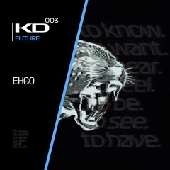 Kick Drum Therapy 003 - Ehgo (Future) [Premiere DJ Mix]