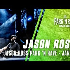 Jason Ross - Park 'N Rave 2021