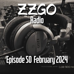 ZZGO Radio Episode 50 - Progressive & Melodic House Mix February 2024