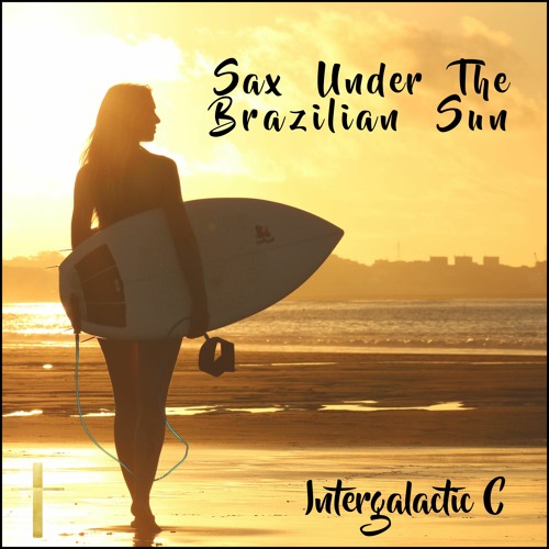 Sax Under The Brazilian Sun
