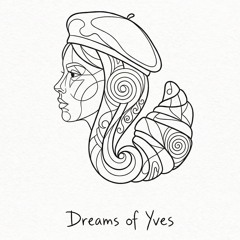 Dreams of Yves