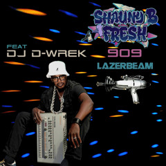 909 LAZERBEAM (feat. DJ D-Wrek)