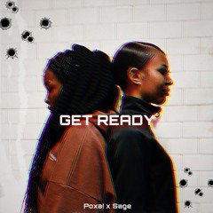 GET READY (Sage x Poxa)