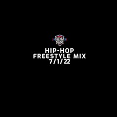HIP HOP FREESTYLE (7-1-22)