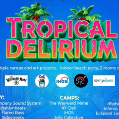 Tropical Delirium! - Love Burn Fundraiser 1/18/2025