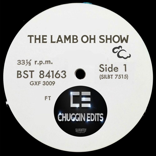 The Lamb Oh Show Ft Chuggin Edits