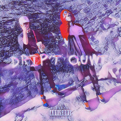 DRIP’T OUWT ft TOKE.HORI - (Prod. TOKE)