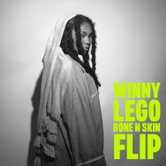 Winny - Lego (BONE N SKIN FLIP)