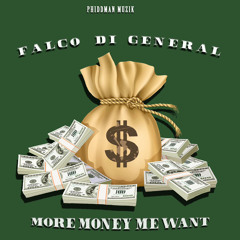 falco Di General - More Money Me Wah