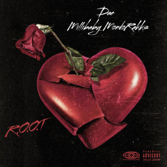 FwDae “R.O.O.T” Ft MilliBaby & Mondo Rakkz