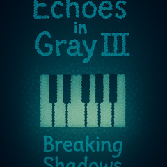 Echoes in Gray III - Breaking Shadows | Dark Piano Jingle (30s, 120 BPM, Piano only)