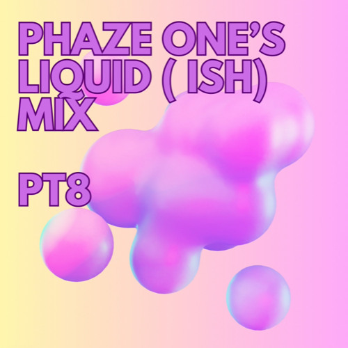 Stream Liquid (ish) PT8 by DJ Phaze One | Listen online for free on ...