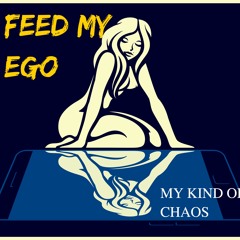 Feed My Ego