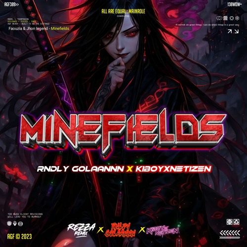 MINEFIELDS - ( REZZA REMIX X KIBOYXNETIZEN ) #RNDLY GOLAANNN