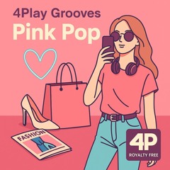 4Play Grooves: Pink Pop