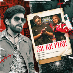 32 Ke Fire (feat. Vaishali Chaudhary)