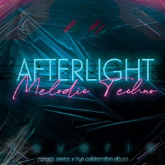 RYN X Rangga Zenico - Afterlight (Original Mix)