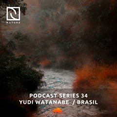 Yudi Watanabe / Nature Podcast Series 34