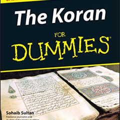 [FREE] EBOOK 💌 The Koran For Dummies by  Sohaib Sultan [KINDLE PDF EBOOK EPUB]
