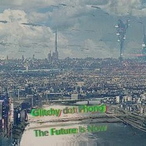 Glitchy Dot Phong - The Future Is Now