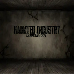 Haunted industry