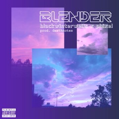 phixel - blender (ft. blackwinterwells) [prod. deathnotes]