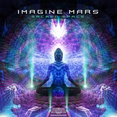 Imagine Mars - Sacred Space