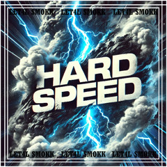 HARD SPEED