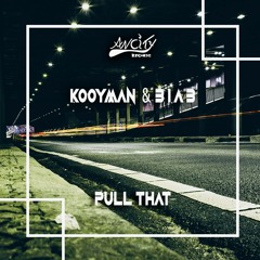 Kooyman & B1A3 - Pull That [FREE DOWNLOAD]