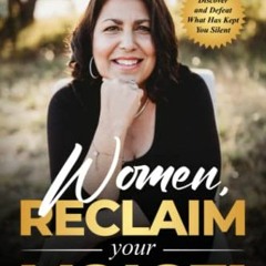 [🅵🆁🅴🅴] PDF 📍 Women, Reclaim Your Voice!: Discover and Defeat What Has Kept You S