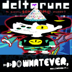 (Maxon's 1 Year Anniversary Cover) D>D>DO WHATEVER, as long it- - [DTSSSP]