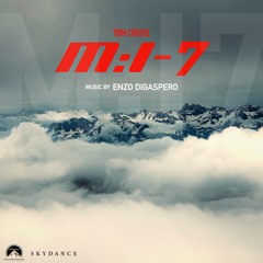 Last Mission - Mission Impossible 7 (Soundtrack by Enzo Digaspero)