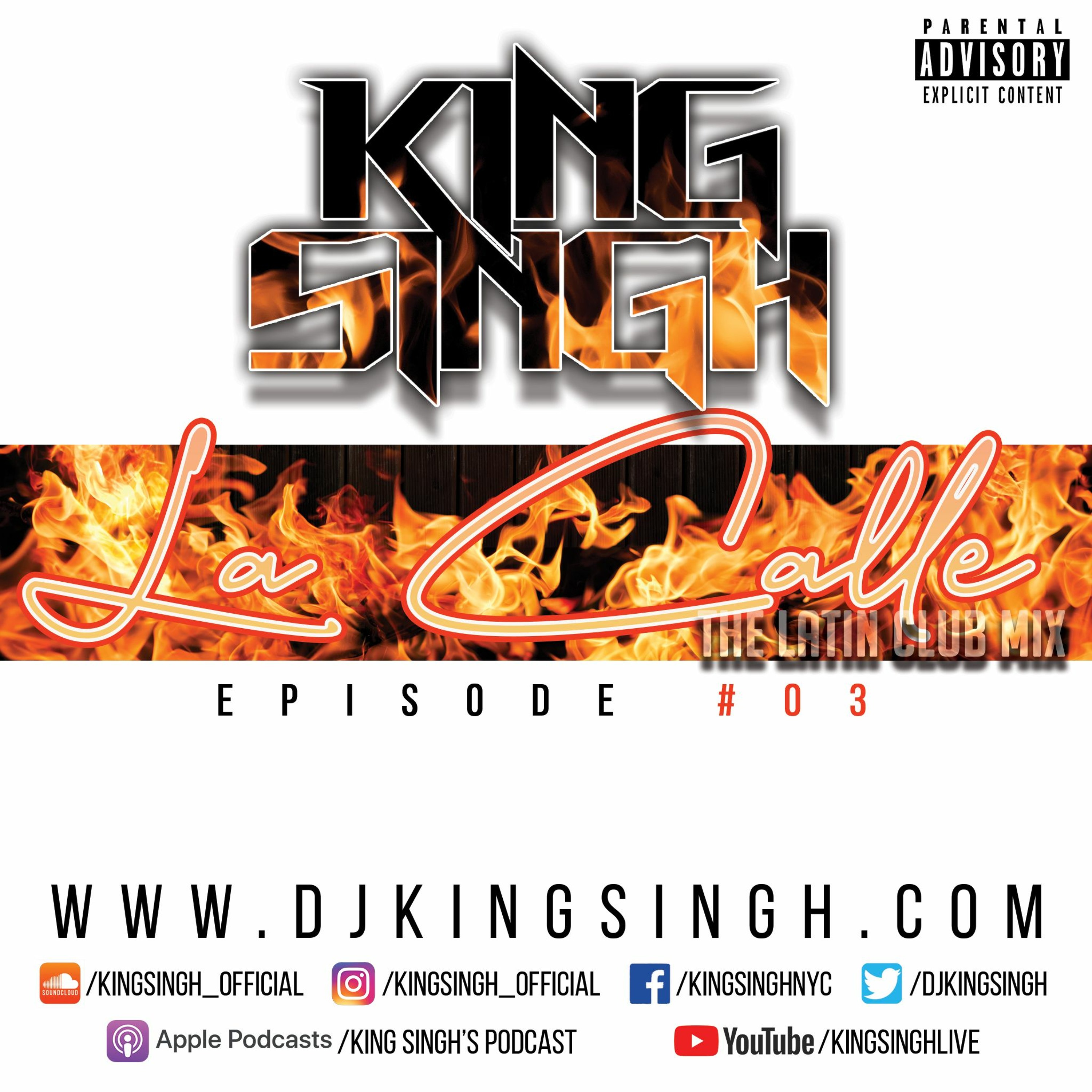 La Calle: The Latin Club Mix ep.03 | @kingsingh_official episode artwork