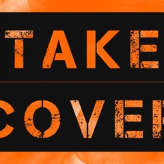 Better Take Cover - Ken Norden- Not finished yet