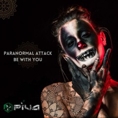 Paranormal Attack - Be With You (Piva Version)