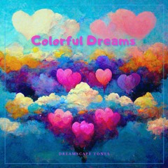 Colorful Dreams