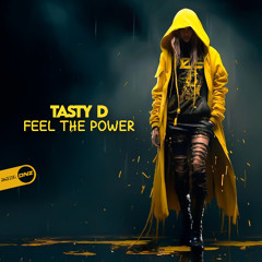 Tasty D - Feel The Power