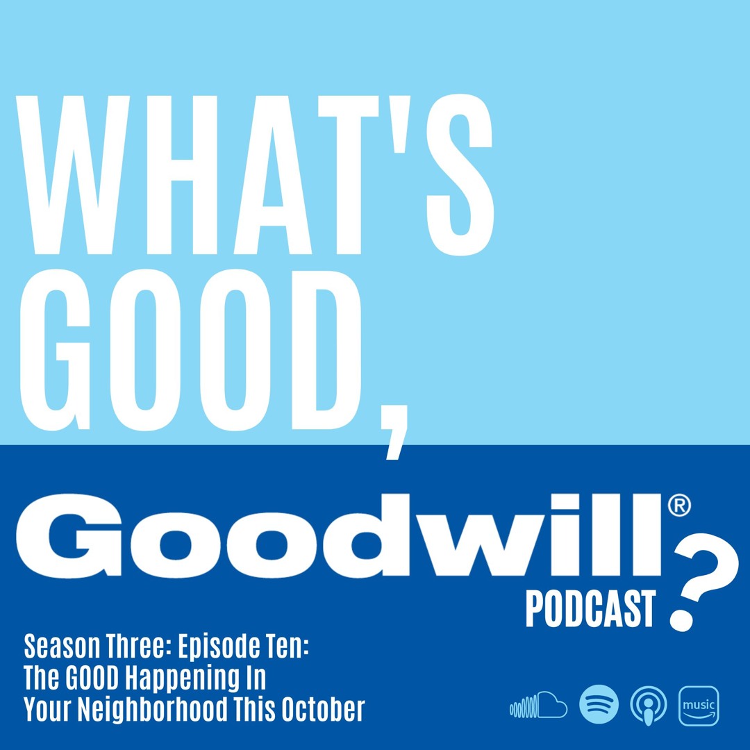 S3E10: The GOOD Happening In Your Neighborhood This October