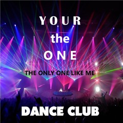 * Your The One *