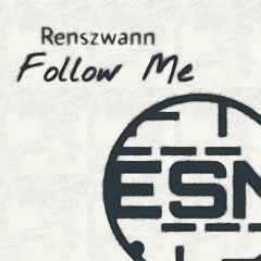 Renszwann - Follow Me [ESN Release]