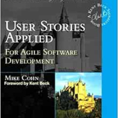 GET KINDLE ✔️ User Stories Applied: For Agile Software Development by Mike Cohn [EPUB