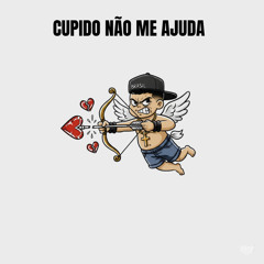 Cupido Não Me Ajuda - Funk Hall