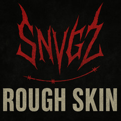 ROUGH SKIN