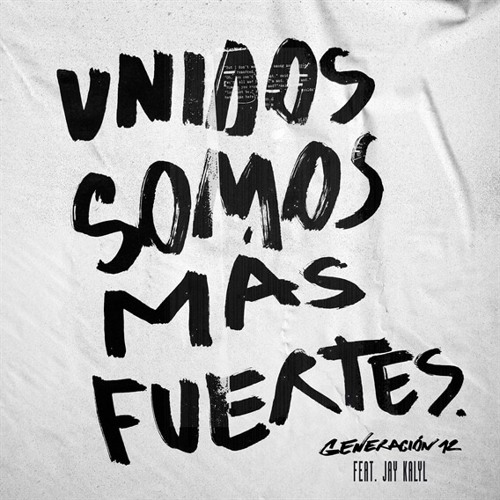 Unidos Somos Más Fuertes (Live Version) - Generación 12