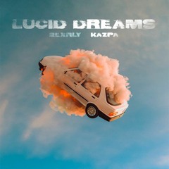 2EXRLY x KAZPA - LUCID DREAMS (Original Mix)