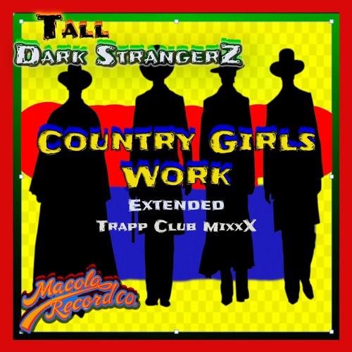 "Country Girls Work"  Country Rapp (Trapp Club MixxX)