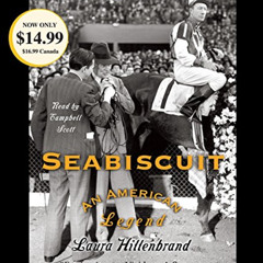 View PDF 📁 Seabiscuit: An American Legend by  Laura Hillenbrand &  Campbell Scott KI