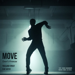 Move /  Don't Freeze