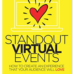 READ EBOOK ✅ Standout Virtual Events: How to create an experience that your audience